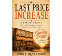 THE LAST PRICE INCREASE: A Business Fable