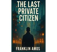 The Last Private Citizen: Where Tradition Meets Tomorrow