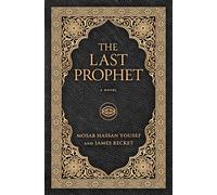 Mosab Hassan Yousef James Becket The Last Prophet (Copertina rigida)
