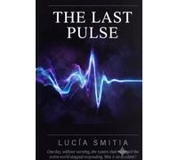 The Last pulse: When the machines thought for us, we forgot who we were