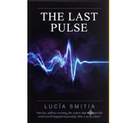 The Last pulse: When the machines thought for us, we forgot who we were
