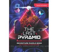 The Last Pyramid : Adventure Puzzle Book
