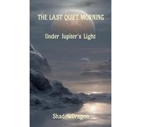 The Last Quiet Morning
