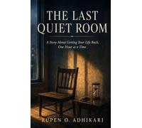 THE LAST QUIET ROOM