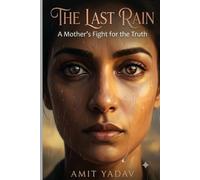 The Last Rain: A Mother’s Fight for the Truth