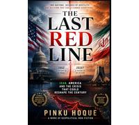 THE LAST RED LINE: Iran, America and the Crisis that Could Reshape the Century