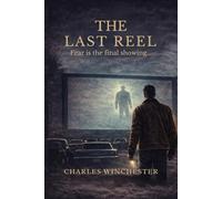 The Last Reel: Fear is the final showing