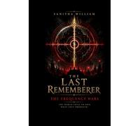 The Last Rememberer: The Frequency Wars