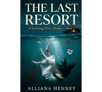 The Last Resort: A Vanishing Wives Thriller: 2