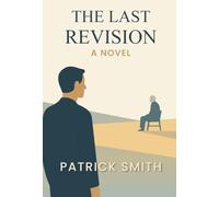 The Last Revision: A Novel