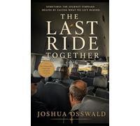 THE LAST RIDE TOGETHER