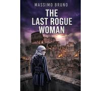 THE LAST ROGUE WOMAN