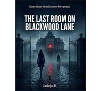 The Last Room on Blackwood Lane: A Psychological Mystery Thriller