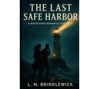 The Last Safe Harbor