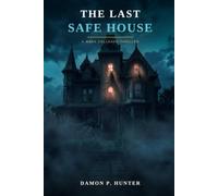 “THE LAST SAFE HOUSE”: “WHEN THE STORY FINDS YOU FIRST”