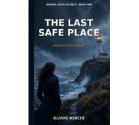 The Last Safe Place
