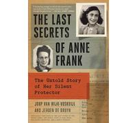 Joop Van Wijk-Voskuijl Jeroen de Bruy The Last Secrets of Anne Fran (Tascabile)