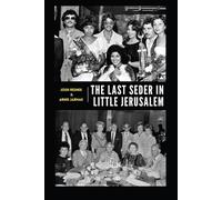 The Last Seder in Little Jerusalem