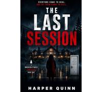 THE LAST SESSION: A Broken Pines Thriller Book One: 1
