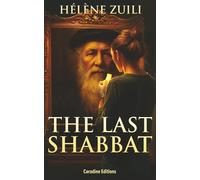 The Last Shabbat: A Time-Slip Novel Across Five Centuries (UK)