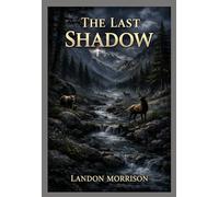 The Last Shadow