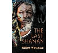 William Whitecloud The Last Shaman (Tascabile)
