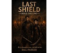 The Last Shield: Hold the Line