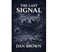 The Last Signal
