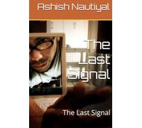 The Last Signal: The Last Signal