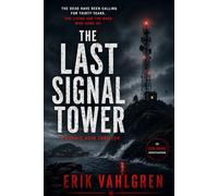 The Last Signal Tower: A Nordic Noir Thriller