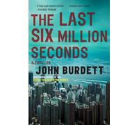 John Burdett The Last Six Million Seconds (Tascabile)