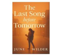 The Last Song Before Tomorrow
