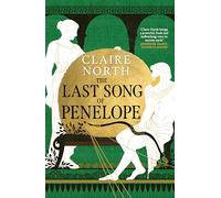 The last song of Penelope: Claire North