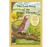 The Last Song of the Mistle Thrush - A timeless and beautifully illustrated children's poem that lingers in the heart