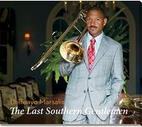 The Last Southern Gentlemen by Delfeayo Marsalis