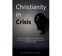 The Last Spiritual Samurai Christianity in Crisis (Tascabile)
