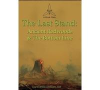The Last Stand: Ancient Redwoods and the Bottom Line (DVD)
