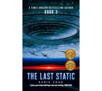 The Last Static: Book 3: An Alien Invasion Fought in WWII Warbirds