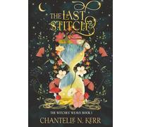 The Last Stitch: A Time Travel Romantasy: 1
