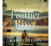 The Last Summer at Feather River