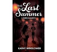The Last Summer I Dreamed