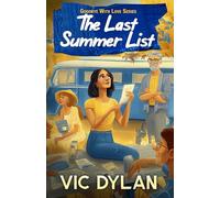 The Last Summer List: A Heartbreaking Family Saga About One Last Chance to Say Goodbye