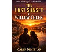 The Last Sunset at Willow Creek