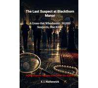 The Last Suspect at Blackthorn Manor: A Cross-Out Whodunnit · 30,000 Suspects, One Killer