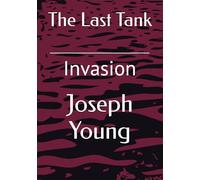 The Last Tank: Invasion: 1