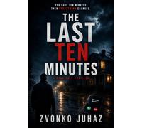 The Last Ten Minutes