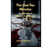 The Last Ten Minutes