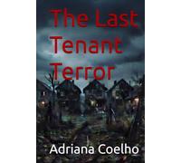 The Last Tenant Terror