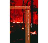 The Last Testimony of Finnian Lowe: A Psychological Crime Thriller of Memory