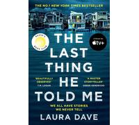 The Last Thing He Told Me: Laura Dave-Dave, Laura-Copertina flessibile